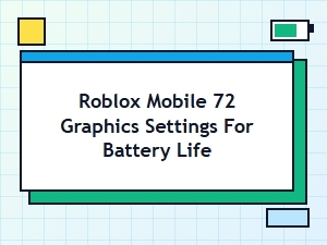 Optimize Roblox Mobile Graphics for Battery Life